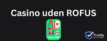 Casinoer uden ROFUS Find de Bedste Spilmuligheder Casinoer uden ROFUS Find de Bedste Spilmuligheder